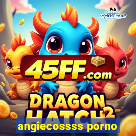 angiecossss porno